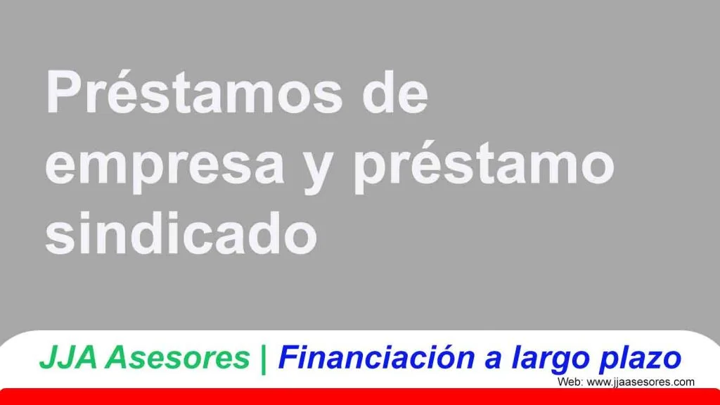 Préstamo de empresa y el préstamo sindicado Prestamos Empresa 1024x576