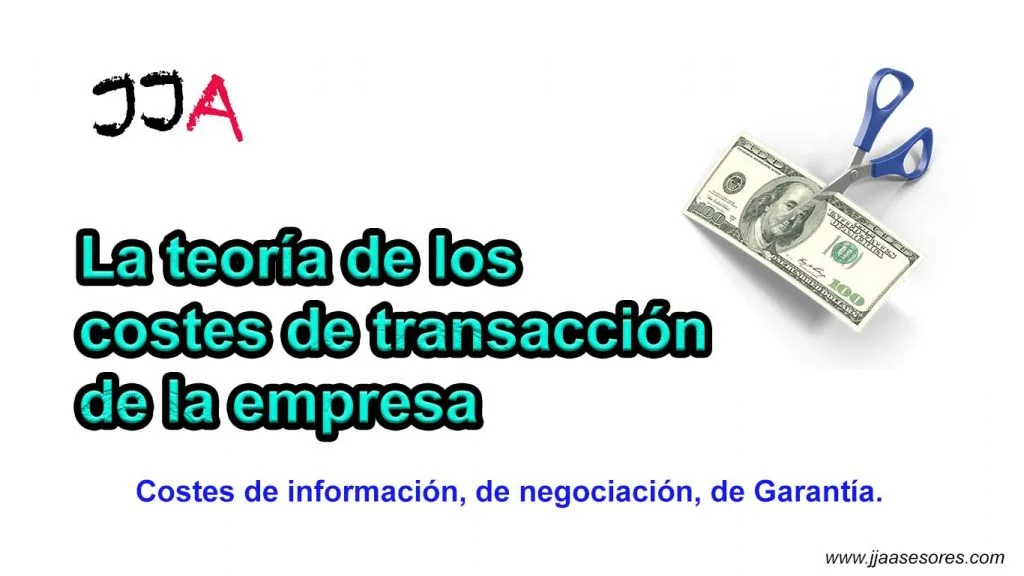 La teoría de los costes de transacción de la empresa