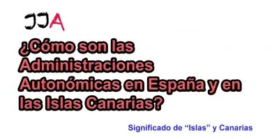 ¿Cómo son las Administraciones Autonómicas en España y en las Islas Canarias?